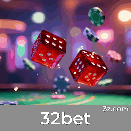 32bet: Seu Cassino Online Seguro e Confiável